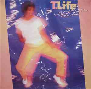 T. Life - Somethin' That You Do To Me