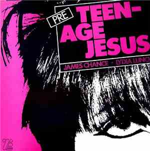 Teenage Jesus And The Jerks - Pre Teenage Jesus And The Jerks