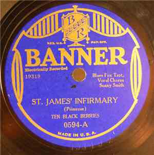 Ten Black Berries - St. James' Infirmary / Rent Party Blues