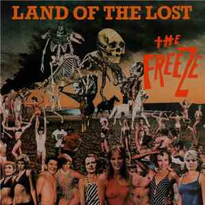 The Freeze - Land Of The Lost