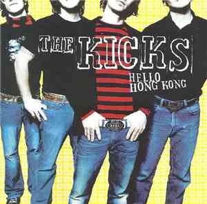 The Kicks - Hello Hong Kong