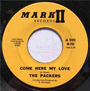 The Packers - Come Here My Love