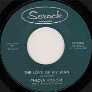 Theola Kilgore - The Love Of My Man