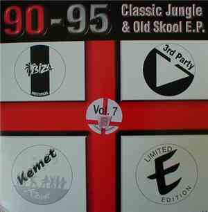 Various - 90-95 Classic Jungle & Old Skool E.P. Vol. 7