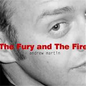 Andrew Martin  - The Fury And The Fire