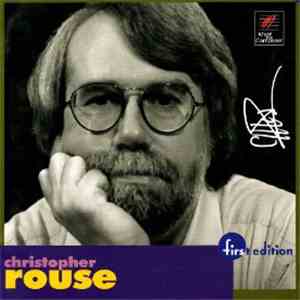 Christopher Rouse  - Christopher Rouse