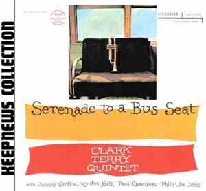 Clark Terry Quintet - Serenade To A Bus Seat