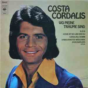 Costa Cordalis - Wo Meine Träume Sind
