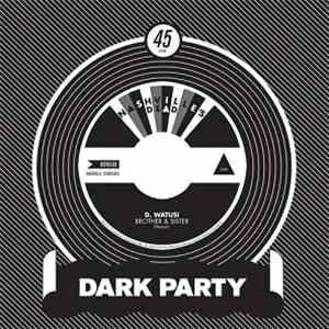 D. Watusi - Dark Party