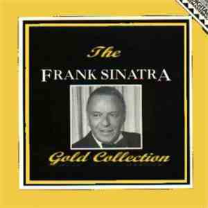 Frank Sinatra - The Frank Sinatra Gold Collection