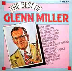 Glenn Miller - The Best Of Glenn Miller