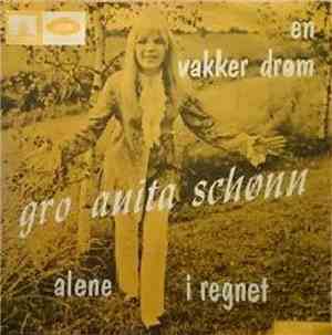 Gro Anita Schønn - En Vakker Drøm / Alene I Regnet