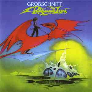 Grobschnitt - Rockpommel's Land