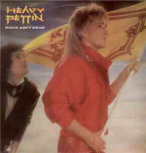 Heavy Pettin - Rock Ain't Dead