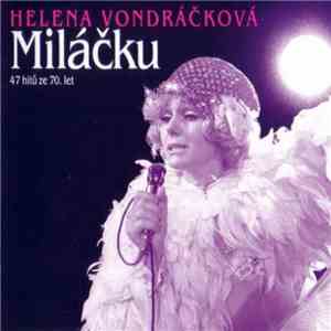 Helena Vondráčková - Miláčku (47 Hitů Ze 70. Let)