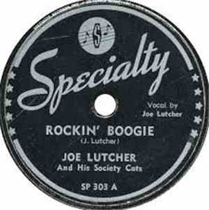 Joe Lutcher, Joe Lutcher & His Society Cats - Rockin' Boogie / Blues For Sa ...