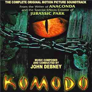 John Debney - Komodo (The Complete Original Motion Picture Soundtrack)