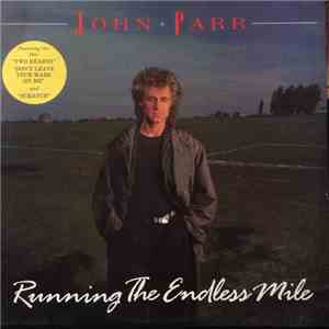 John Parr - Running The Endless Mile