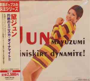 Jun Mayuzumi - Miniskirt Dynamite!