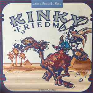 Kinky Friedman - Lasso From El Paso