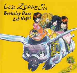 Led Zeppelin - Berkeley Daze 2nd Night