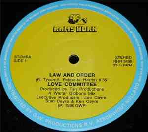 Love Committee - Law And Order / Just As Long As I Got You