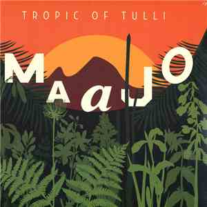 Maajo - Tropic Of Tulli