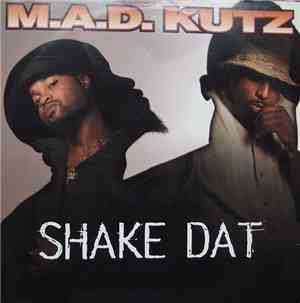 M.A.D. Kutz - Shake Dat