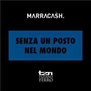 Marracash, Tiziano Ferro - Senza Un Posto Nel Mondo