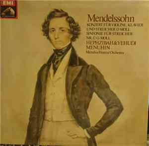 Mendelssohn - Hephzibah Menuhin, Yehudi Menuhin, Menuhin Festival Orchestra ...