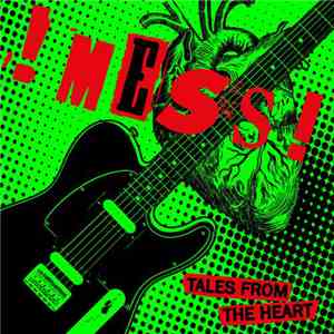 !Mess! - Tales From The Heart