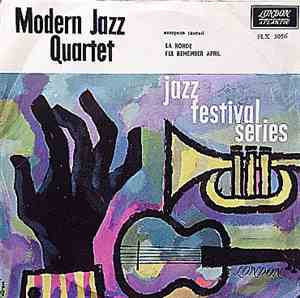 Modern Jazz Quartet - European Concert: La Ronde / I'll Remember April
