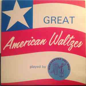 Orchestra Del Oro - Great American Waltzes