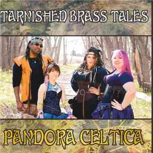 Pandora Celtica - Tarnished Brass Tales