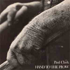 Paul Clark  - Hand To The Plow