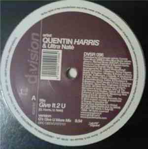 Quentin Harris & Ultra Naté - Give It 2 U
