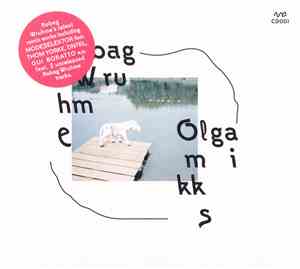 Robag Wruhme - Olgamikks