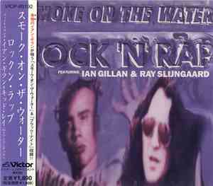 Rock 'N' Rap Extravaganza Featuring Ian Gillan & Ray Slijngaard - Smoke On  ...