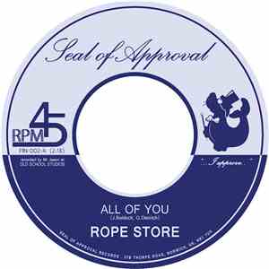 Rope Store - All Of You / Stop