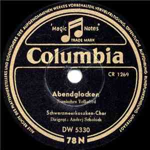 Schwarzmeerkosaken-Chor - Abendglocken / Einsam Klingt Das Glöckchen