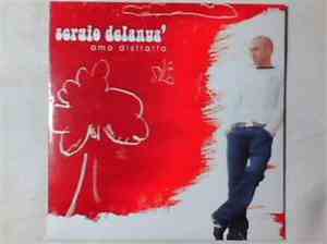 Sergio Delanuà - Amo Distratto