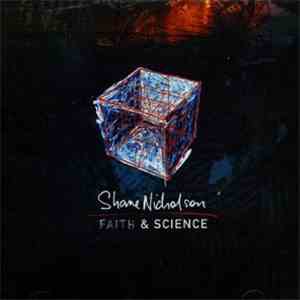 Shane Nicholson - Faith And Science