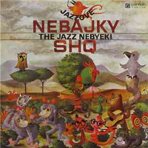 SHQ - Jazzové Nebajky = The Jazz Nebyeki (Jazz Non-fables)