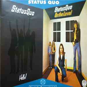 Status Quo - Hello! / On The Level