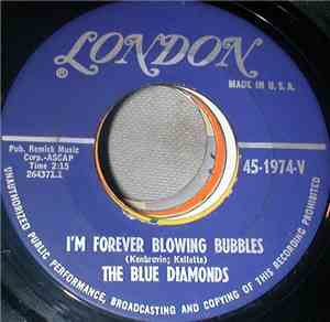 The Blue Diamonds - I'm Forever Blowing Bubbles