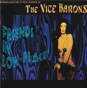 The Vice Barons - Friends In Low Places