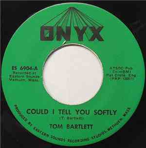 Tom Bartlett - Could I Tell You Softly