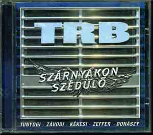 TRB  - Szárnyakon szédülő