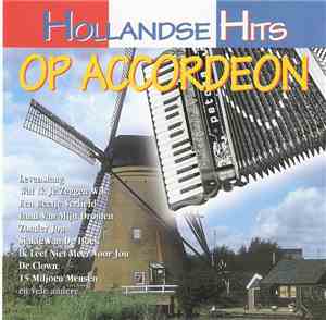 Unknown Artist - Hollandse Hits Op Accordeon