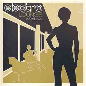 Various - Electro Lounge Volume Two